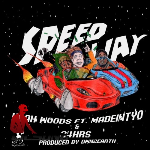 Noah Woods Ft. 24hrs & MadeinTYO - Speed Way